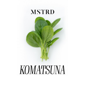 MSTRD - KOMATSUNA